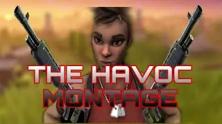The Havoc Montage