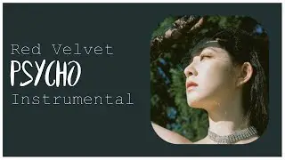 Red Velvet - &lsquo;Psycho&rsquo; (98% Instrumental)