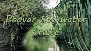 A boat travel through the Poovar Backwaters | Poovar Vlog