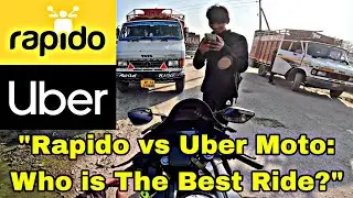 Rapido Vs Uber Moto: The Ultimate Two-wheel Battle! Who Will Come Out On Top? ll motovloger 😯 😍😳