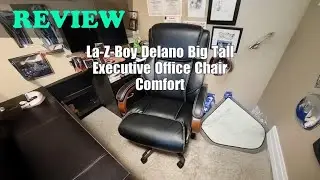 La-Z-Boy Delano Big & Tall Office Chair Review 2025