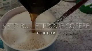 How I Make Delicious  KETO Bulletproof Coffee Without Any Coffee Machine.