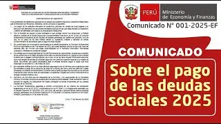 COMUNICADO N&deg; 001-2025-EF: Sobre el pago de las deudas sociales 2025