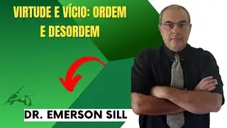 VIRTUDE E VÍCIO ORDEM E DESORDEM