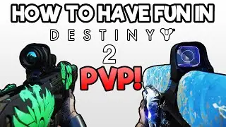 How to have FUN in DESTINY 2 Crucible?