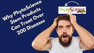Why Phyto Science Stem Products Can Treat Over 200 Diseases