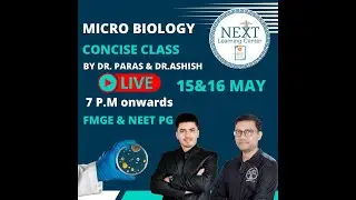 MICROBIOLOGY CONCISE CLASS (NEET PG & FMGE JUNE 2022) BY DR ASHISH & DR PARAS
