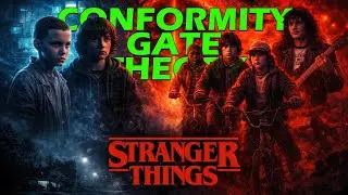 STRANGER THINGS CONFORMITY GATE THEORY
