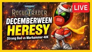 🔴LIVE: Strong Bad in Warhammer 40K!? | Delorting Heresy