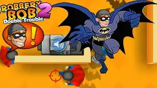 Robbery Bob  &ndash; SUPER BOB Vs BATMAN BOB - Part 10