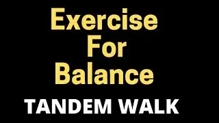Tandem Walk Exercise | Balance Exercise