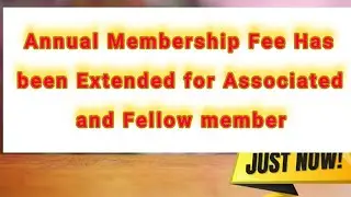 The last date for payment of annual membership fee and certificate of practice fee will be extended