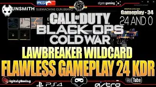 CALL OF DUTY - BLACK OPS COLD WAR - LAWBREAKER WILDCARD FLAWLESS GAMEPLAY 24 KDR