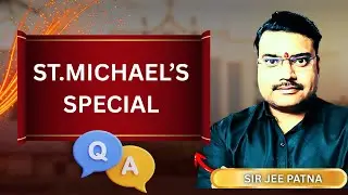 St. Michael&rsquo;s School Special Q&A | All Admission Questions Answered by Sir jee Patna