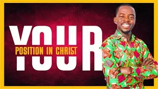 Know you Position in Christ