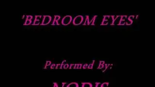 NODIS Bedroom Eyes
