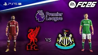 FC 26 - Liverpool vs. Newcastle United - Premier League 25/26 Full Match | PS5&trade; Pro [4K60]