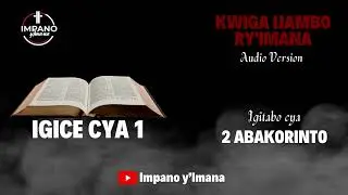 2 ABAKORINTO 1 || GUSOMA BIBILIYA