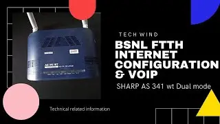 SHARP AS 341 WT Dual mode configuration for BSNL FTTH internet connection & VoIP | Modem config.