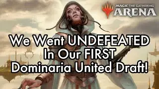 We Went UNDEFEATED In Our FIRST Dominaria United Draft in Magic Arena!