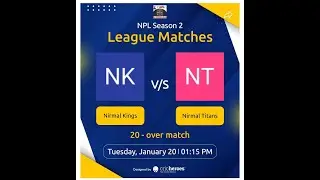 NPL SEASON - 02  II   NIRMAL KINGS   v/s   NIRMAL TITANS   II