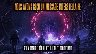 Nous avons capté le premier message interstellaire d’un Empire Déchu…