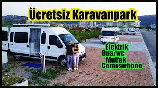 ÜCRETSİZ KARAVANPARK | HAVASI TERTEMİZ | part1