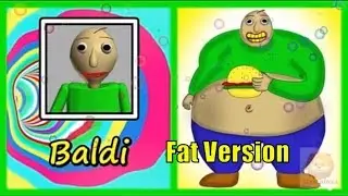 Baldi's Basics All Characters Fat Version