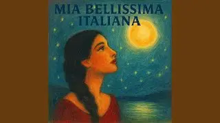 Mia Bellissima Italiana (Me & AI)