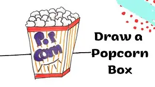 How to Draw a Popcorn Box | Easy Drawing for kids