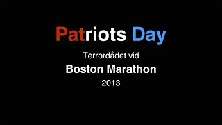 Patriots Day - Terrord&aring;det vid Boston Marathon 2013