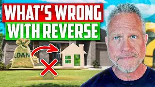 Why People Think Reverse Mortgages Are Scams