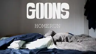 Goons - Homerun (Official Music Video)