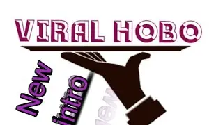 New Channel intro viral hobo  how to make intro autanu vines