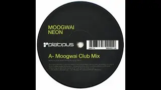 Moogwai - Neon (club mix) 2003