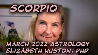 March 2022  Astrology - Scorpio