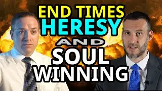 ️&zwj;🔥END Times Heresy & Soul Winning - Pastor Tim DeVries