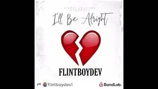 I’ll Be Alright 🎶