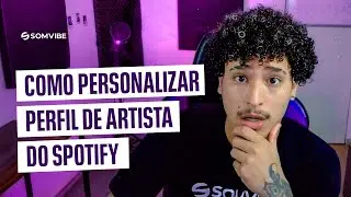 COMO PERSONALIZAR PERFIL DE ARTISTA DO SPOTIFY