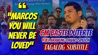 Mayor Baste Araw Ng Davao Full Speech TAGALOG SUBTITLE