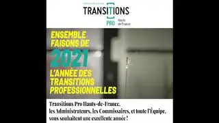 TRANSITIONS PRO HAUTS-DE-FRANCE VOEUX 2021