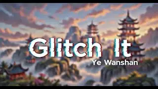 Glitch It: Ye Wanshan - Umbrella Tower Mo Blade/Arrow Spam (Still Works!)