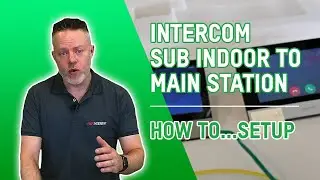 How to Set Up a Sub Indoor Station to a Main Station │ Weekly Technical Updates