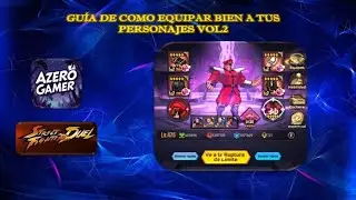 Street Fighter Duel - Gu&iacute;a de como equipar bien a tus Personajes Vol 2
