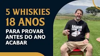 5 Whiskies 18 anos para provar antes do ano acabar | Guia de degusta&ccedil;&atilde;o para amantes de single malts