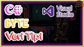 07_C# Byte Veri Tipi