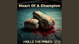 Heart Of A Champion (Prod.Wyshmaster)