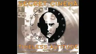 Secret Cinema - Timeless Altitude (Extra Altitude Mix) (1994)