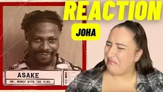 Just Vibes Reaction / Asake - Joha