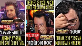 THEGREFG Se DISCULPA Con STREAMERS y AURONPLAY GANA Con POLÉMICA | RINGCRAFT 2 Se VIENE...